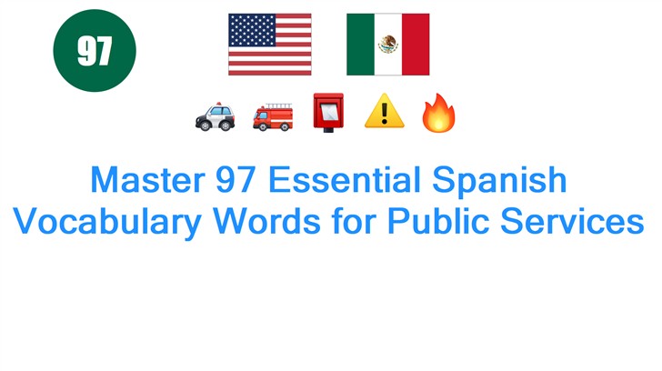 Master 97 Essential Spanish Vocabulary Words for Public Services